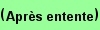 Apres entente